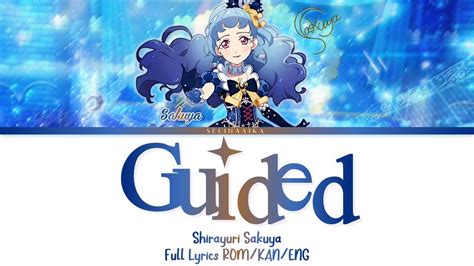 Guided Sakuya Shirayuri Aikatsu Friends Full Lyrics Rom Kan Eng