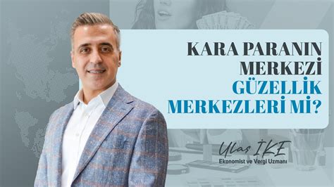 Ula Ke G Zellik Merkezleri Neden Kara Paran N Merkezi Oldu