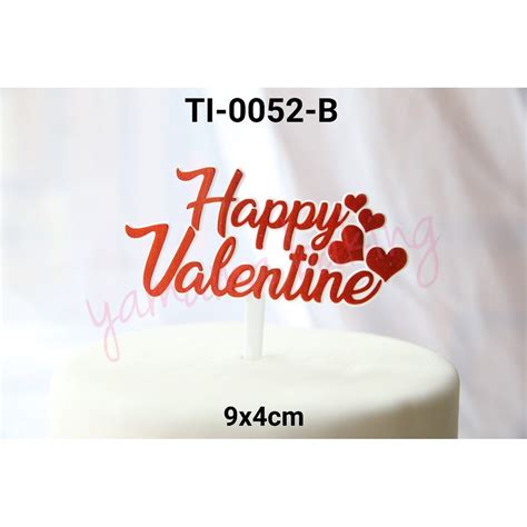 Jual TI 0052 B Cake Topper Hiasan Kue Tulisan Happy Valentine Love