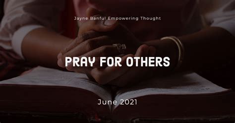 Pray For Others - Empowered Living