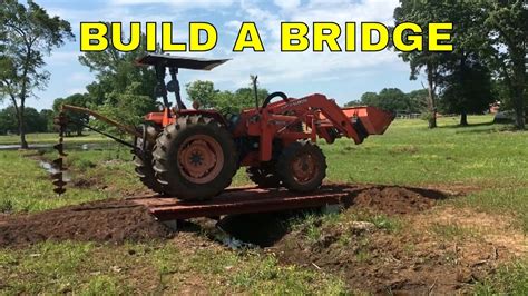 BUILD A BRIDGE OVER A CREEK FOR A TRACTOR - YouTube