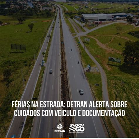 Férias na estrada Detran alerta sobre cuidados veículo e