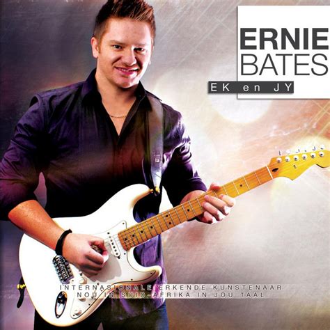 Ek En Jy Album By Ernie Bates Spotify