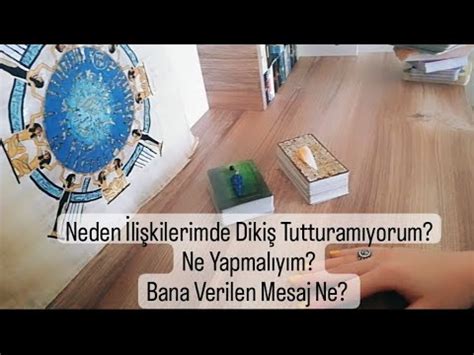 Neden İlişkilerim Dikiş Tutmuyor Ne Yapmam Lazım Meleklerin Mesajı Ne