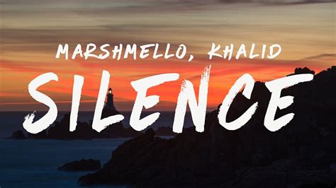 Marshmello - Silence (Lyrics) ft. Khalid - YouTube