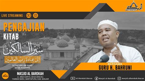 Live Pengajian Rutin Malam Ahad Guru Bahruni Masjid Al Barokah