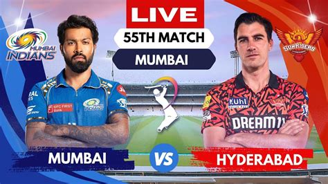 Ipl Live Mi Vs Srh Live Match Ipl Live Score Commentary