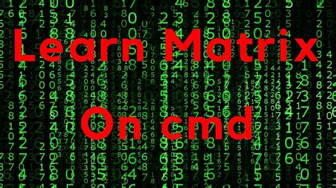 How To Make An Easy Matrix On Cmd Youtube