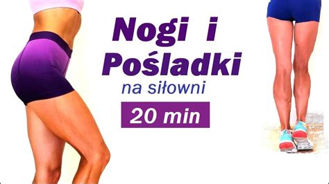 Nogi Pupa Uda Brzuch Mój Trening na Siłowni w Całosci trening