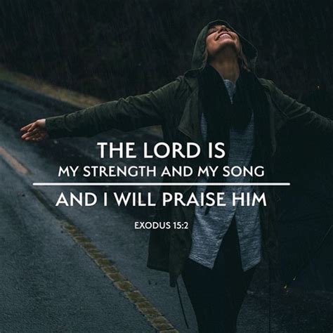 The Lord is my strength and song