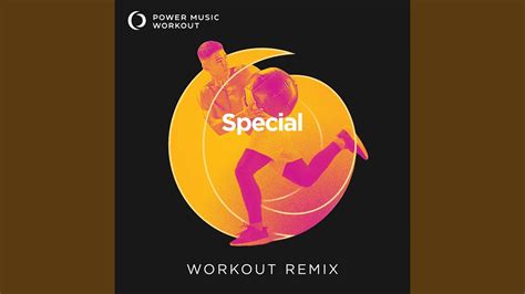 Special Extended Workout Remix 128 BPM YouTube