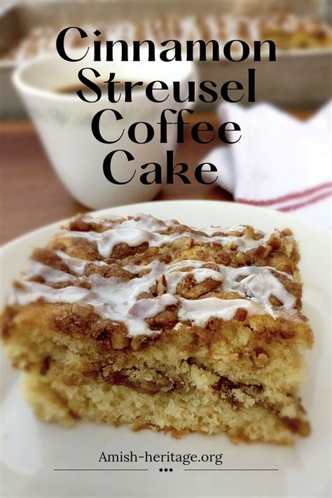 Amish Cinnamon Streusel Coffee Cake Recipe Cinnamon Streusel Coffee Cake Coffee Cake