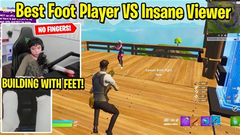 Best Foot Player VS Insane Viewer 1v1 Buildfights YouTube