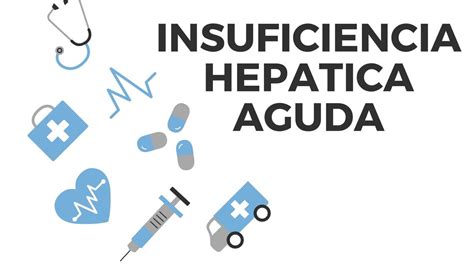 Insuficiencia Hep Tica Aguda Jhonnatan Udocz