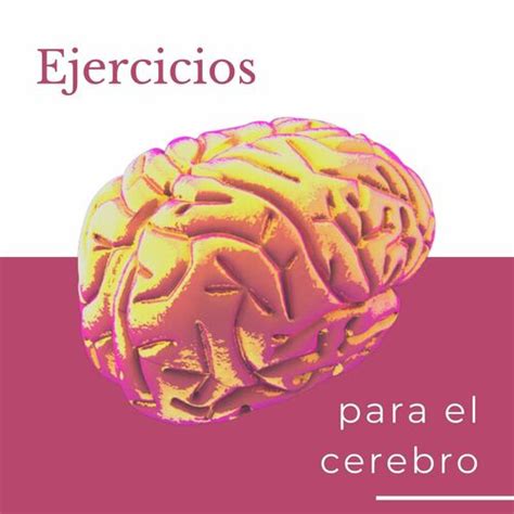 Relajacion Cabeza Ejercicios Para El Cerebro M Sica Con Sonidos