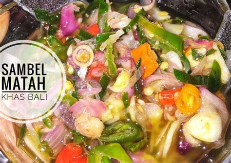 Resep Sambel Matah Khas Bali Oleh Niedcua Cookpad