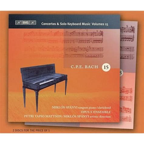 Bach C P E Keyboard Concertos Complete Vol 15 Keyboard Music