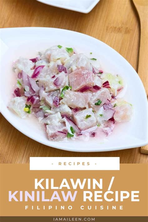 Kilawin / Kinilaw Recipe (Filipino Ceviche, Philippines)