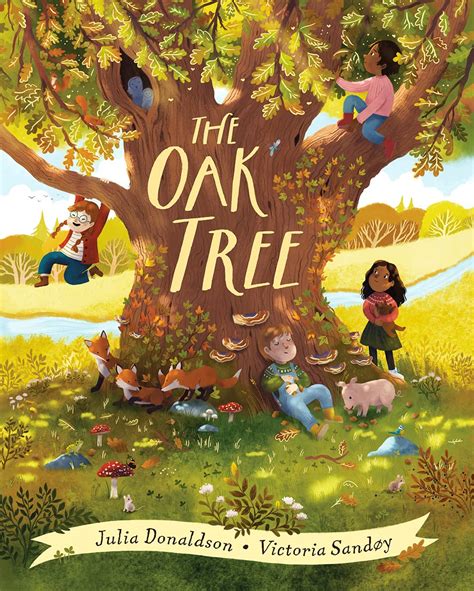 The Oak Tree Donaldson Julia Sandoy Victoria 9780702324345 Amazon