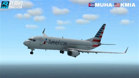 Real Flight Simulator American Airlines B737 800 Havana MUHA Miami