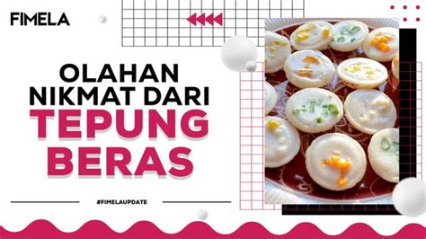 Kue Khas Dari Mancanegara Yang Berasal Dari Tepung Beras Enamplus