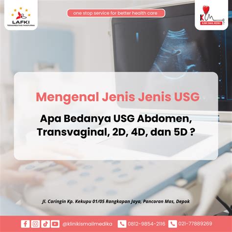 Mengenal Jenis Jenis Usg Apa Bedanya Usg Abdomen Transvaginal 2d 4d