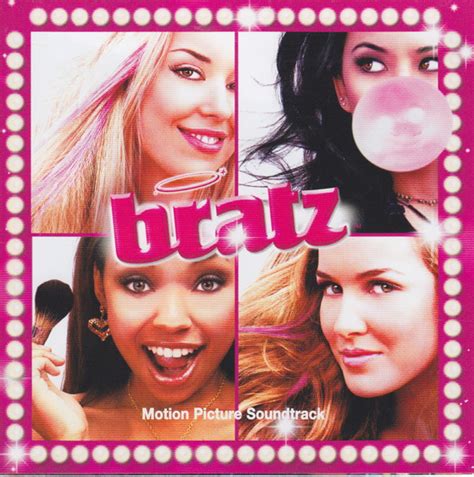 Bratz: Motion Picture Soundtrack (2007, CD) - Discogs