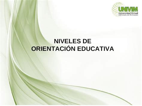 Ppt Niveles De Orientaci N Educativa Dokumen Tips