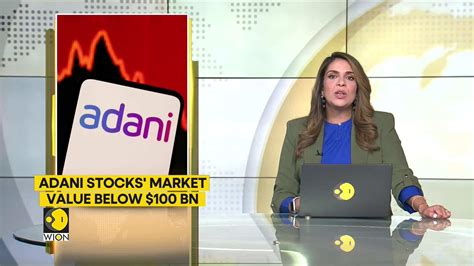 Adani Stocks Market Value Below 100 Billion Market Valuation Hit By