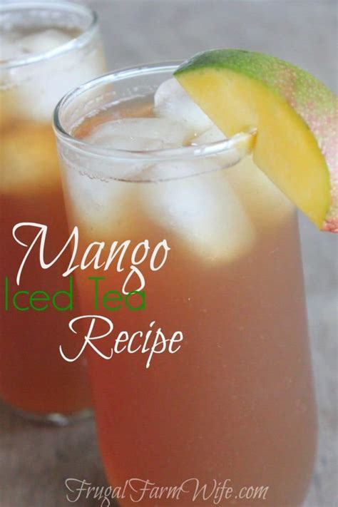 Mango Iced Tea Recipe The Frugal Farm Wife