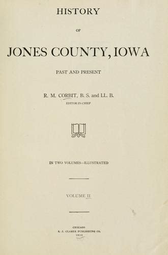 History of Jones County, Iowa by Robert McClain Corbit | Open Library