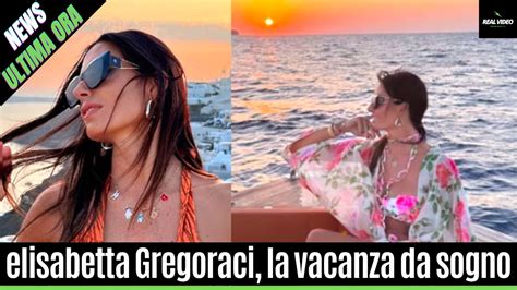 Elisabetta Gregoraci La Vacanza Da Sogno In Grecia Con Il Fidanzato Le