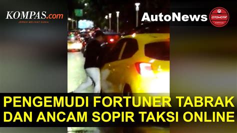 Terjadi Lagi Pengemudi Fortuner Arogan Tabrak Dan Ancam Sopir Taksi