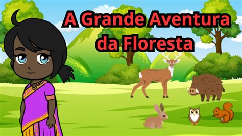 História Infantil A Grande Aventura da Floresta AUDIOBOOK YouTube