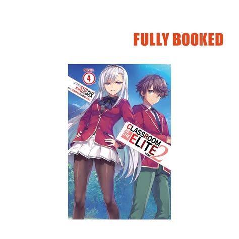 Classroom Of The Elite Year 2 Vol 4 Light Novel Paperback By