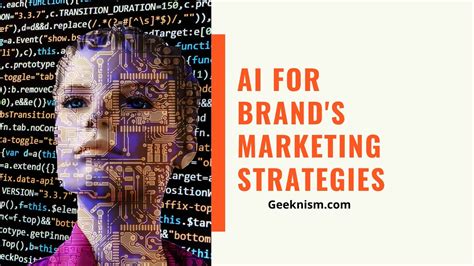 AI for Brand's Marketing Strategies - Geeknism