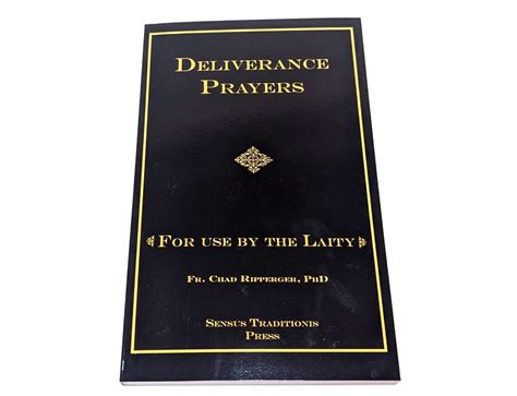 Deliverance Prayers For Use By The Laity Fr Chad Ripperger Latin Mass Helper Store