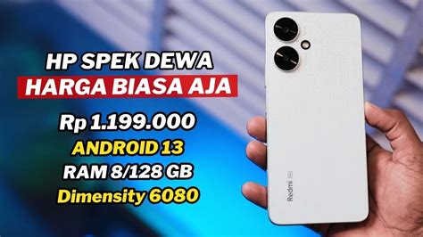 7 HP 1 JUTAAN SPEK DEWA DENGAN ANDROID 13 TERBAIK DI AWAL TAHUN 2024