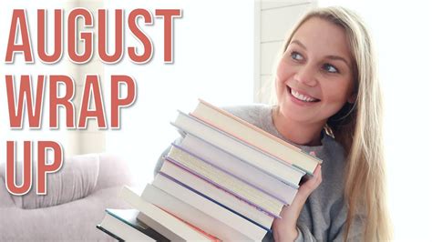 My Biggest Reading Month Yet Reviewing The Books I Read In August