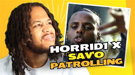 Horrid1 X Sav O Patrolling Music Video Pressplay Reaction Youtube