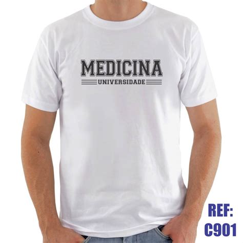 Camisa Medicina Universidade Faculdade Elo Produtos Especiais