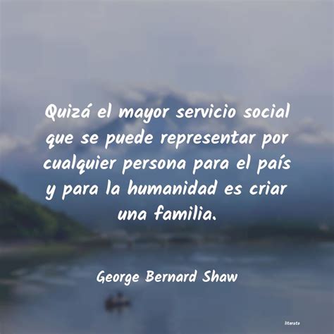 George Bernard Shaw Quiz El Mayor Servicio Socia