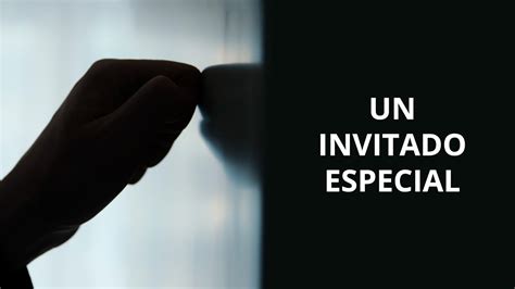 Un Invitado Especial Youtube