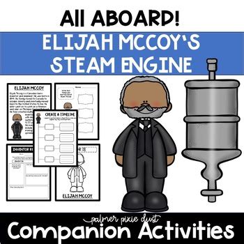 All Aboard Elijah McCoy S Steam Engine Book Companion Activities