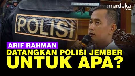 Arif Rahman Eks Anak Buah Sambo Datangkan Dua Polisi Jember Untuk Apa