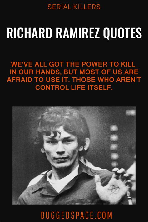 Richard Ramirez Quotes - ShortQuotes.cc