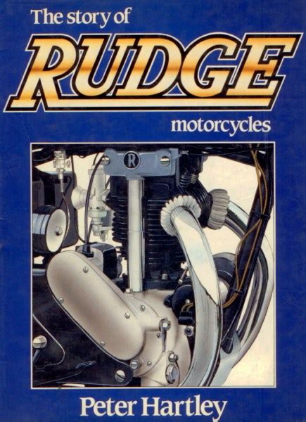 THE STORY OF RUDGE MOTORCYCLES - Vintage Motor Cyclebooks