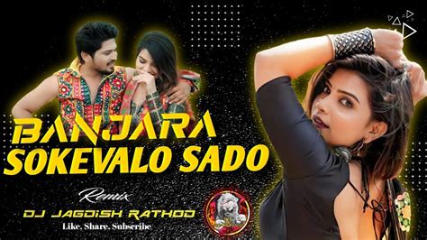 Maro Sokevalo Sado Banjara Dj Song Full HD Video By Dj Jagdish Rathod