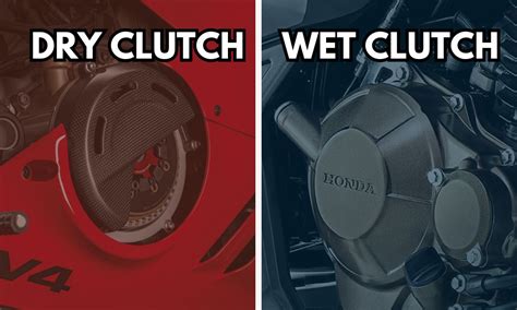 Dry Clutch Vs Wet Clutch Pros Cons And Differences Bike Restart