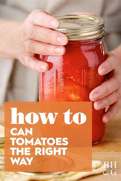 Step By Step Instructions For Canning Tomatoes The Right Way How To Can Tomatoes Canning